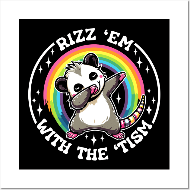 Autism Funny Rizz Em With The Tism Meme Autistic Opossum Wall Art by RetroPrideArts